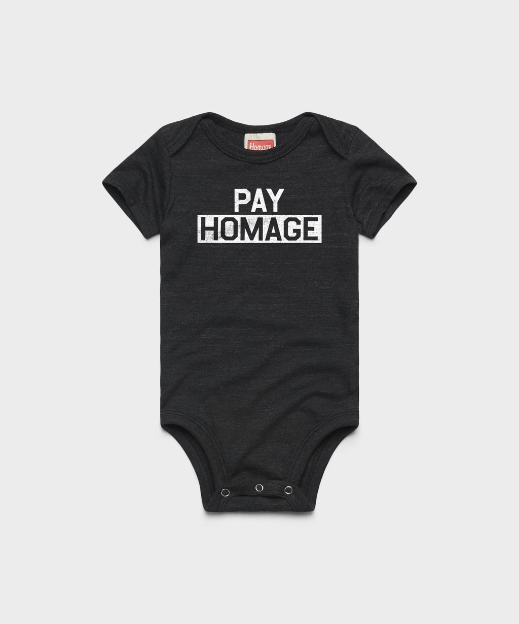 PAY HOMAGE Baby One Piece