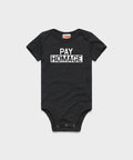 PAY HOMAGE Baby One Piece