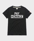 PAY HOMAGE Women's Tee product image 1